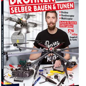 Drohnen selber bauen & tunen